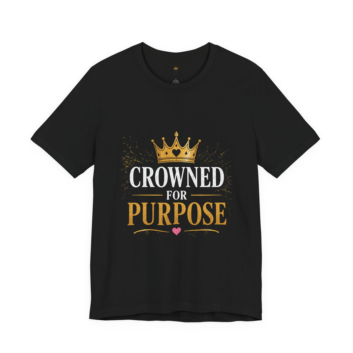 Crowned for Purpose Tee