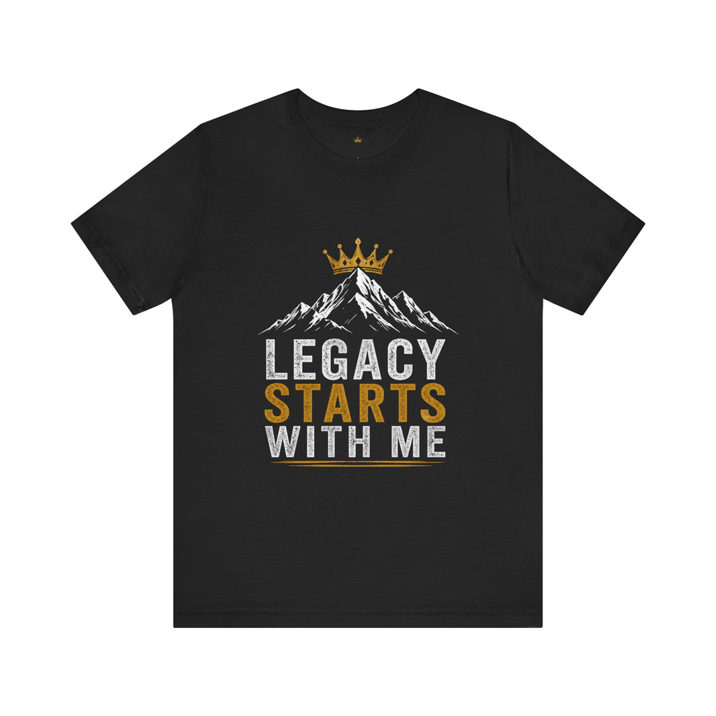 Legacy Starts With Me Tee