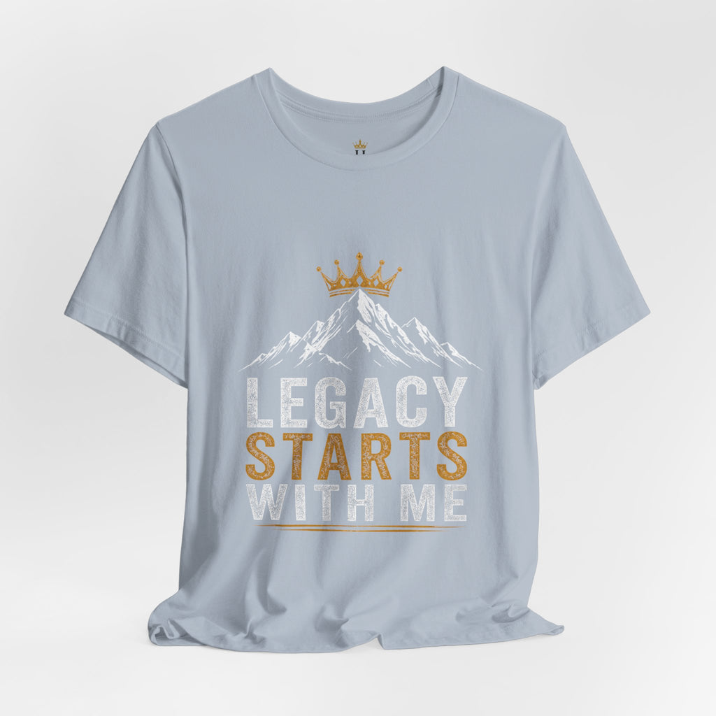 Legacy Starts With Me Tee