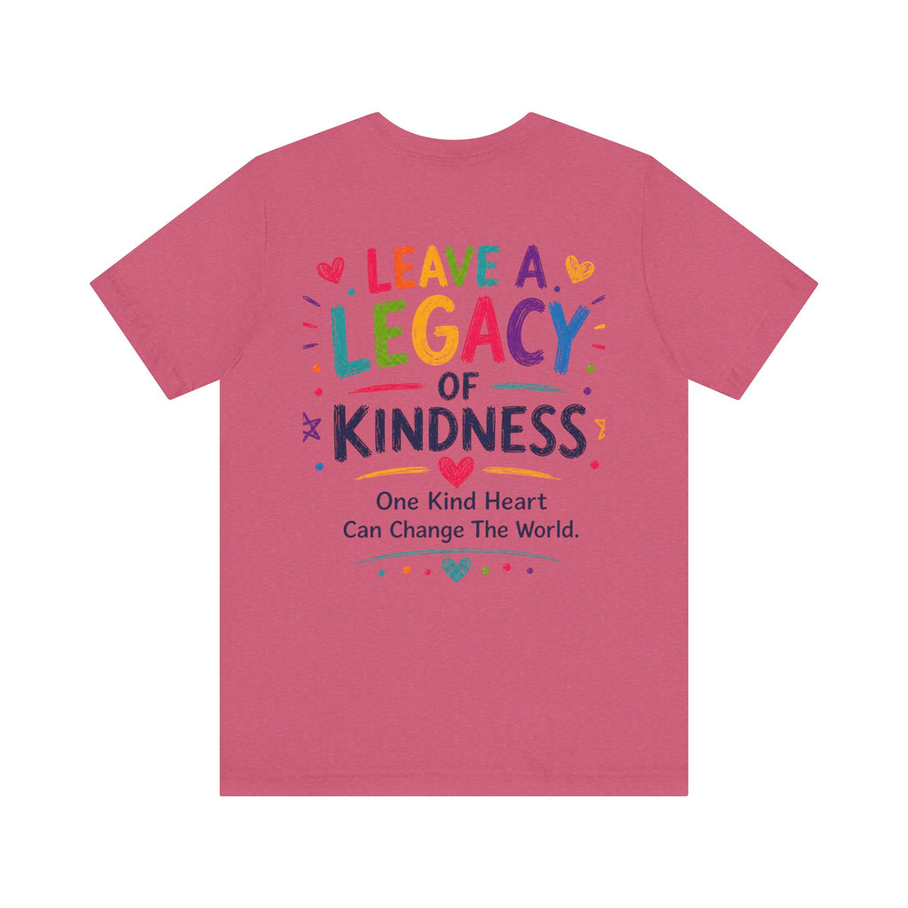 Kindness Every Day – Leave a Legacy Edition