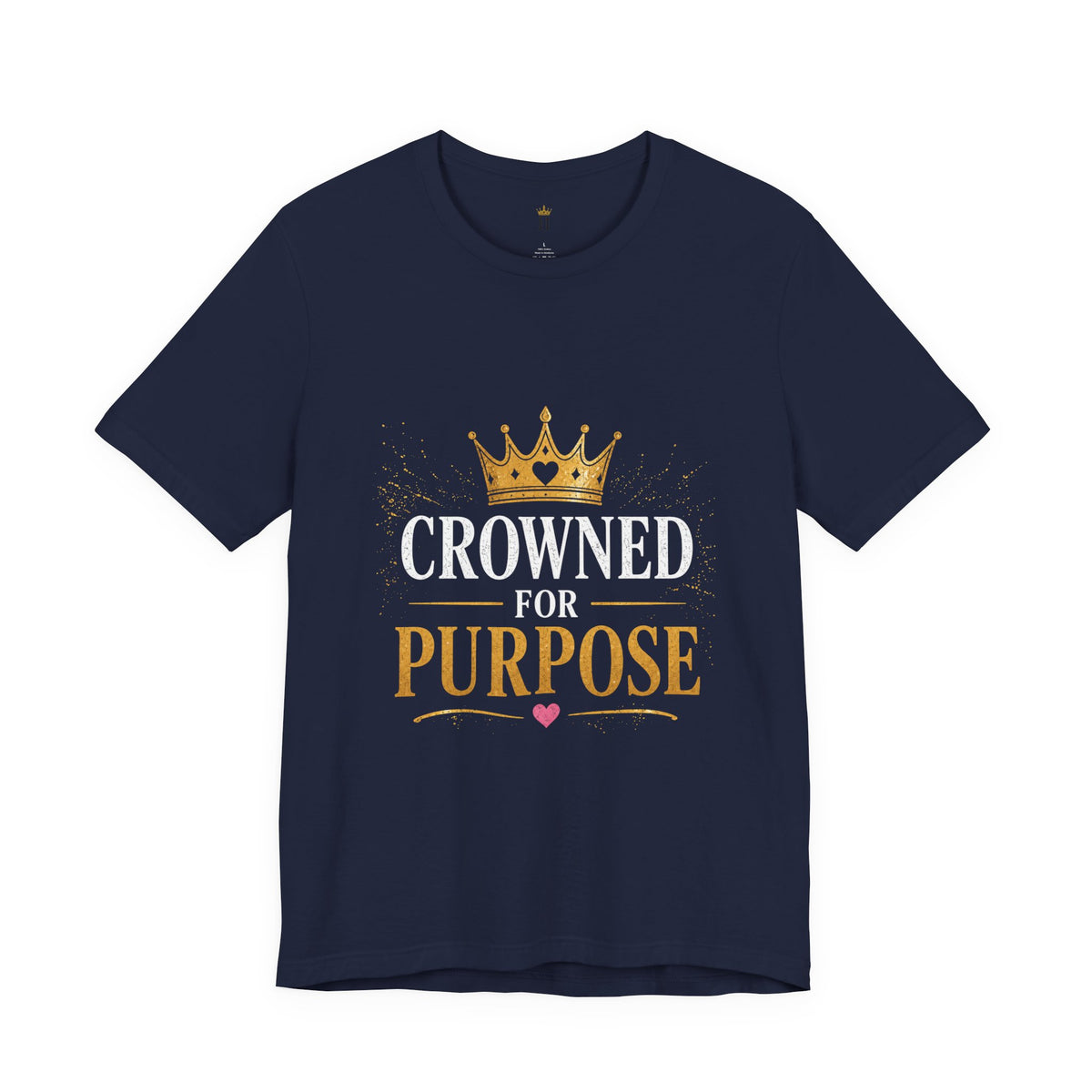 Crowned for Purpose Tee