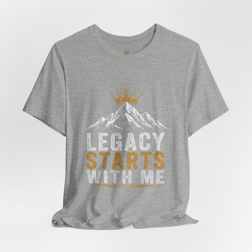 Legacy Starts With Me Tee