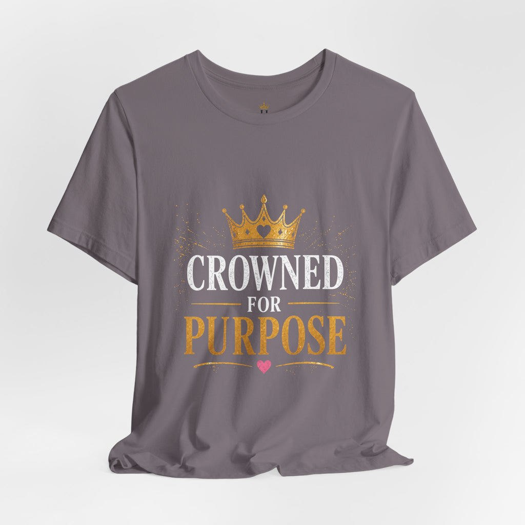 Crowned for Purpose Tee
