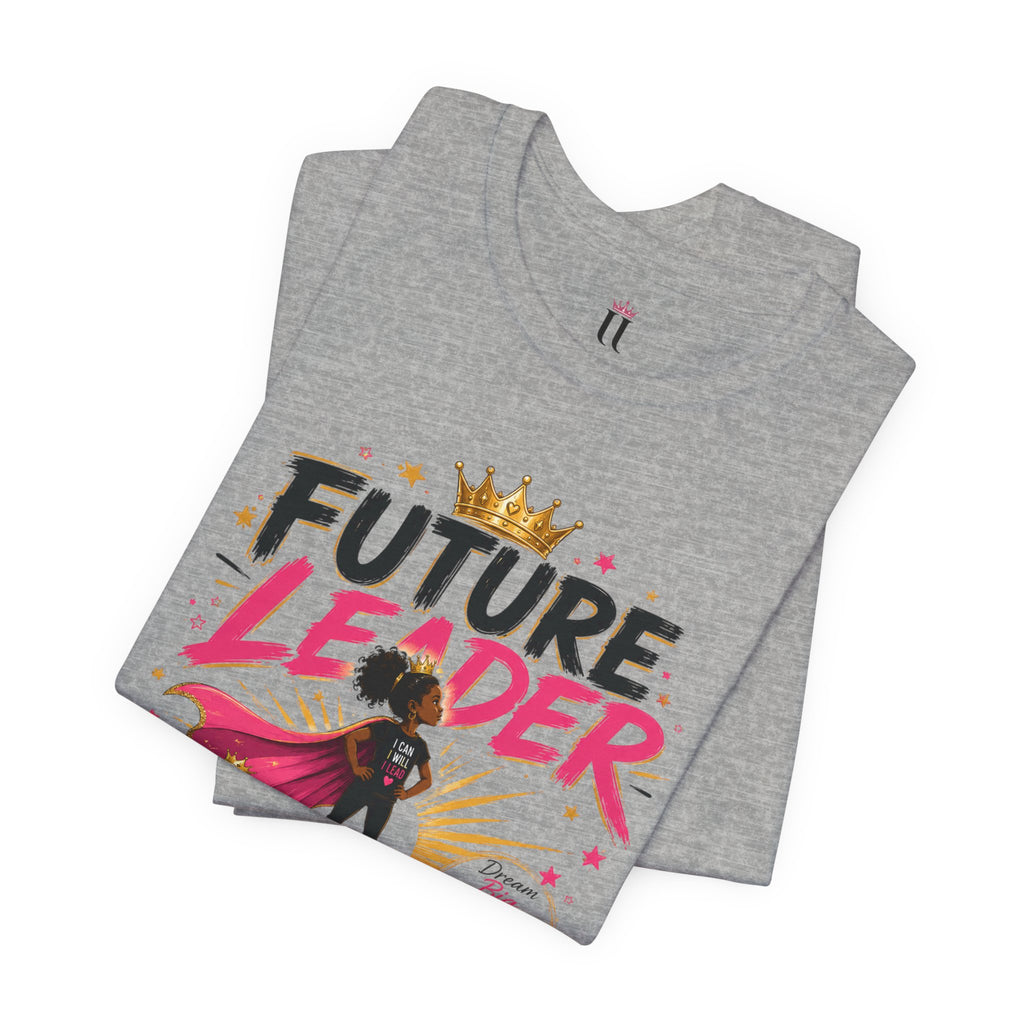 Future Leader – Dream Big Edition