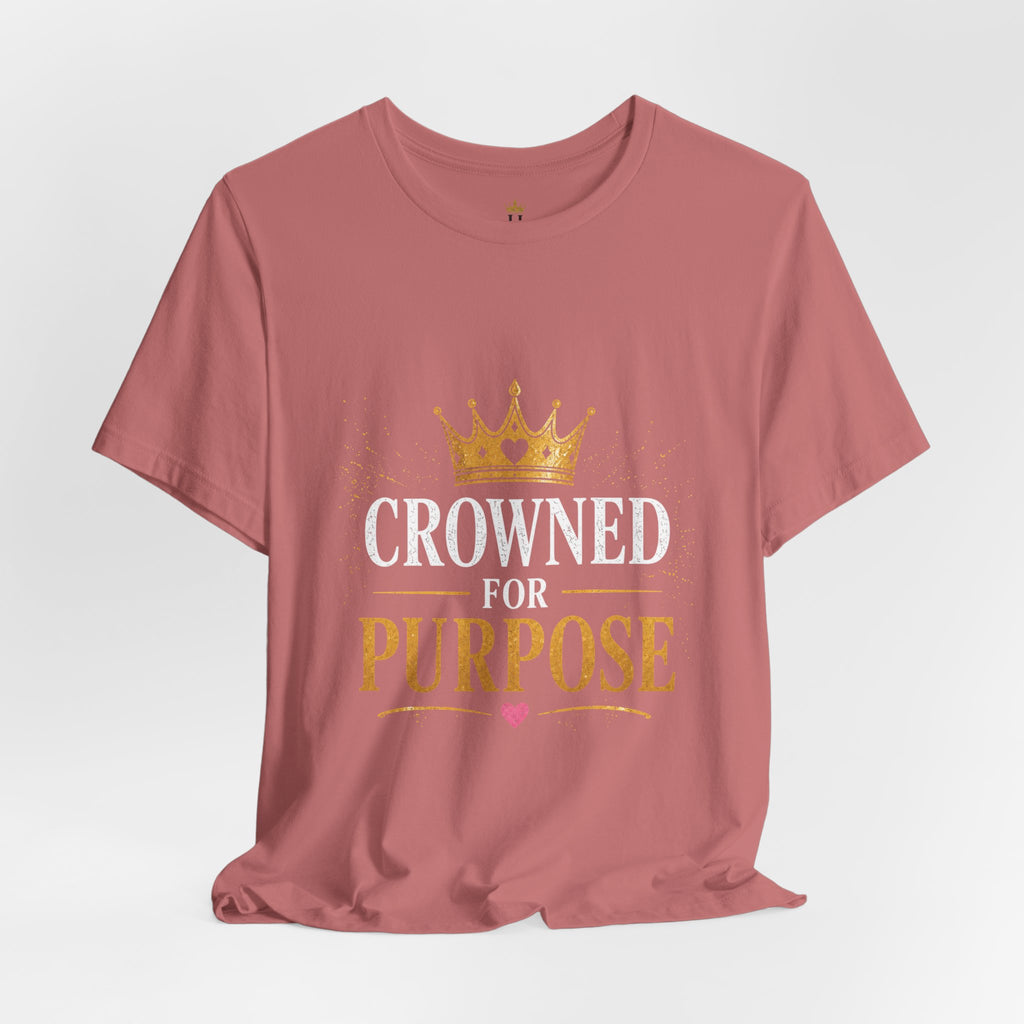 Crowned for Purpose Tee