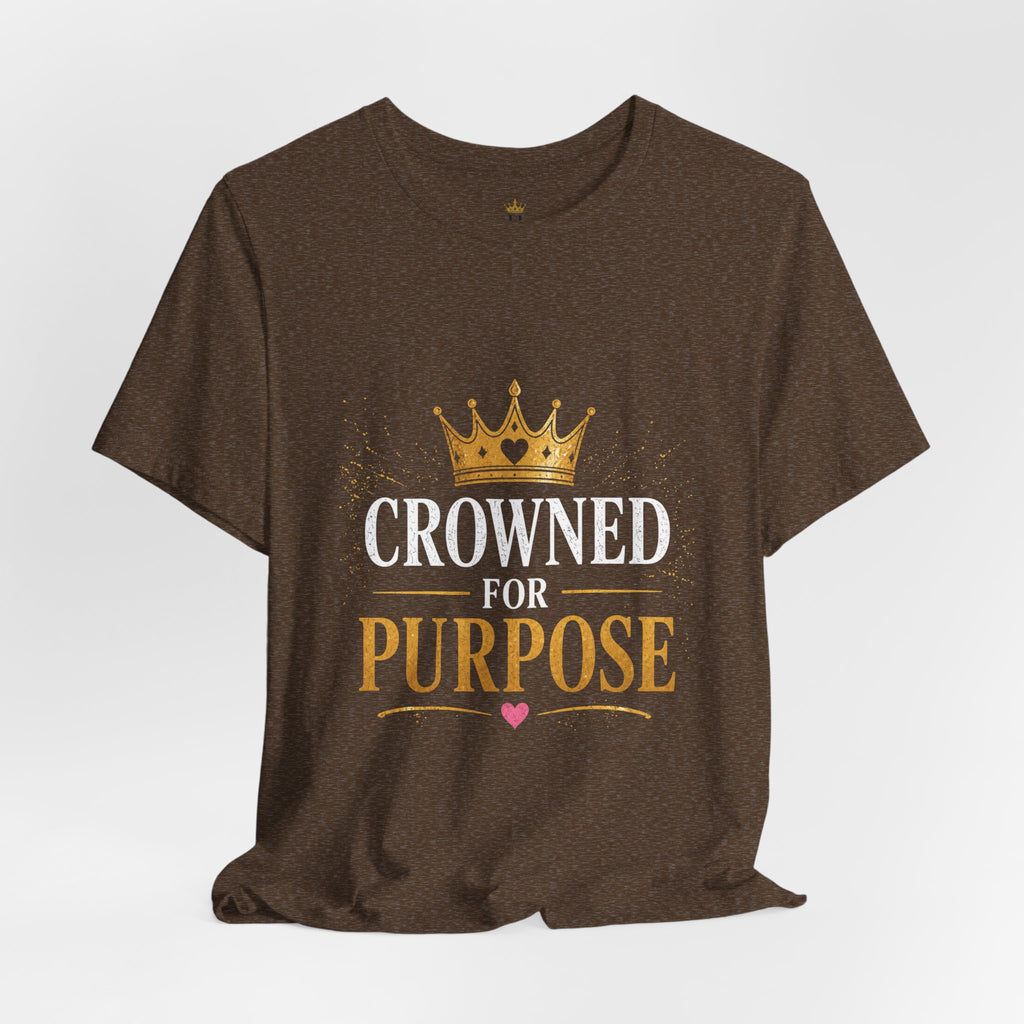 Crowned for Purpose Tee